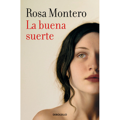La Buena Suerte, De Montero, Rosa. Editorial Nuevas Ediciones Debolsillo S.l, Tapa Blanda En Español