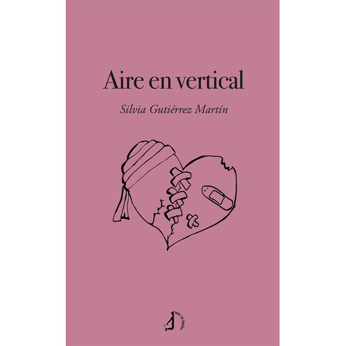 Aire en vertical, de GUTIERREZ MARTIN, SILVIA. Editorial Talon de Aquiles, tapa blanda en español