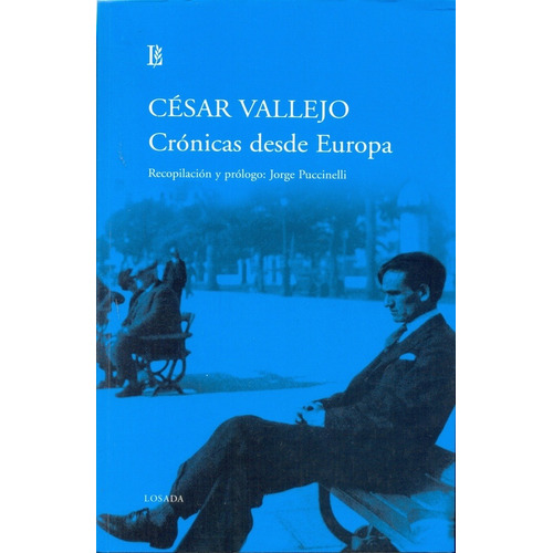 Cronicas Desde Europa - César Vallejo