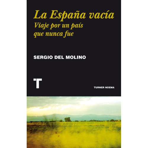 La Espaãâ±a Vacãâa, De Molino, Sergio Del. Editorial Turner, Tapa -1 En Español