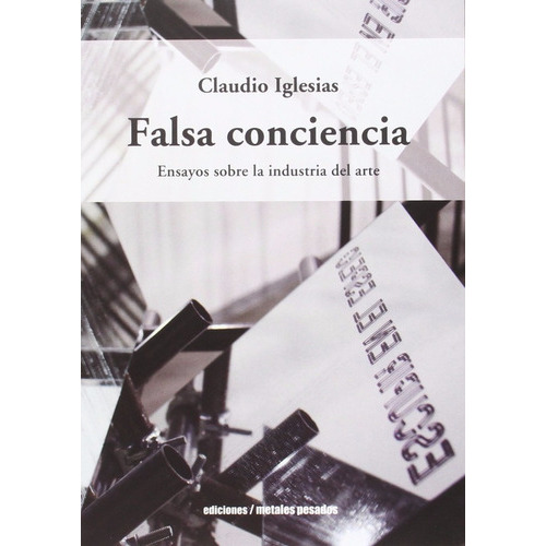 Falsa Conciencia: Sin Datos, De Claudio Iglesias. Serie Sin Datos, Vol. 0. Editorial Metales Pesados, Tapa Blanda, Edición Sin Datos En Español, 2014