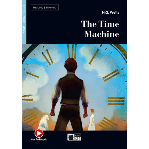 Time Machine, The  - Black Cat Reading & Training With Cd, De Wells, H. G.. En Inglés, 0