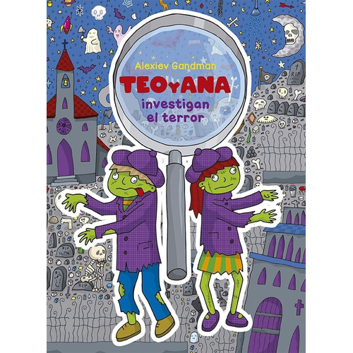 Teo Y Ana Investigan El Terror - Alexiev Gandman