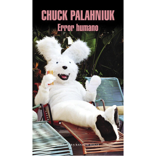 Error Humano, De Palahniuk, Chuck. Editorial Literatura Random House, Tapa Blanda En Español