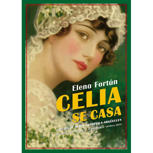 Celia se casa, de Fortún, Elena. Editorial Renacimiento, tapa blanda en español