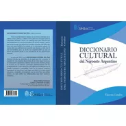 Diccionario Cultural Del Noroeste Argentino - Físico