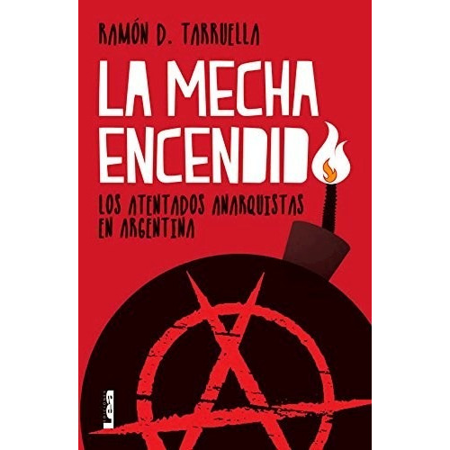 Libro La Mecha Encendida De Ramon Tarruella