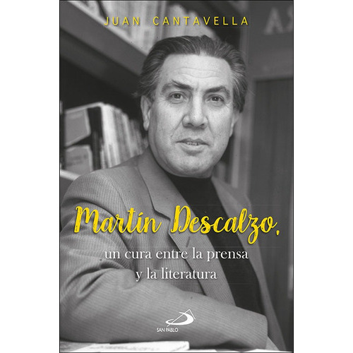 Martin Descalzo, De Cantavella Blasco, Juan. Editorial San Pablo, Tapa Blanda En Español