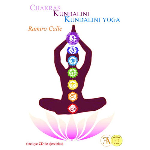 Chakras, kundalini, kundalini yoga (Libro + CD): (Incluye CD de ejercicios), de Calle, Ramiro. Editorial Ediciones Librería Argentina, tapa blanda en español, 2020