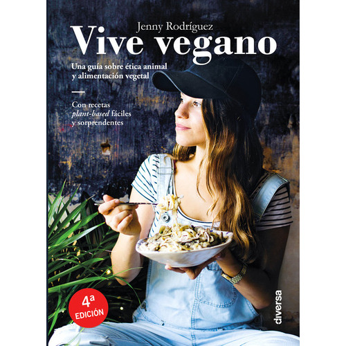 Vive Vegano, De Jenny, Rodríguez. Editorial Diversa Ediciones, Tapa Blanda En Español