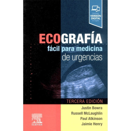Libro Ecografia Facil Para Medicina De Urgencias 3, De Bowra. Editorial Elsevier, Tapa Tapa Blanda En Español, 2022