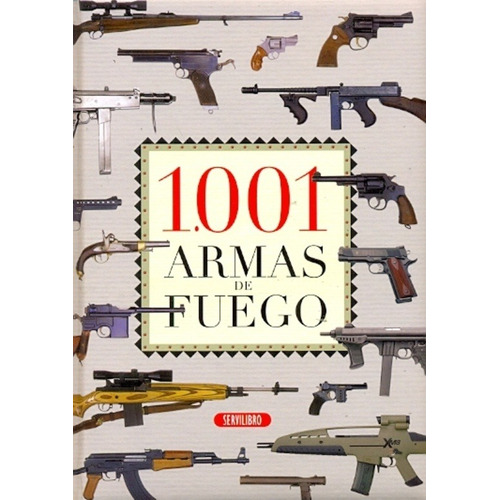 1001 Armas De Fuego - Varios Varios