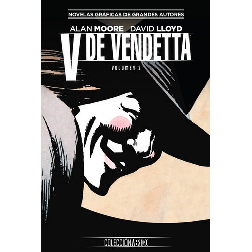 Coleccion Vertigo Num. 03: V De Vendetta (parte 2), De Moore, Alan. Editorial Ecc Ediciones, Tapa Dura En Español