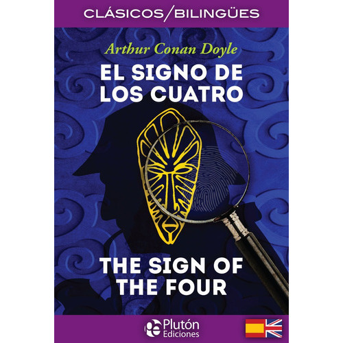 El Signo De Los Cuatro/the Sign Of The Four, De An Doyle, Arthur. Editorial Plutón Ediciones, Tapa Blanda En Español