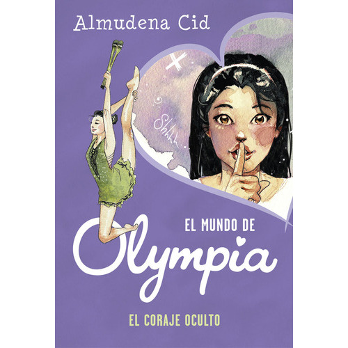 El Coraje Oculto (el Mundo De Olympia 4), De Cid, Almudena. Editorial Alfaguara, Tapa Dura En Español