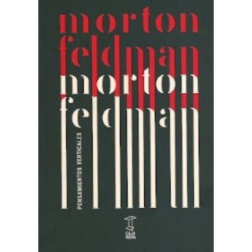 Pensamientos Verticales - Morton Feldman