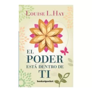 El Poder Está Dentro De Ti, De Hay, Louise L.. Editorial B4p, Tapa Blanda En Español, 2016