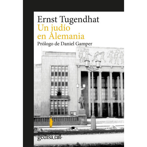 Un judío en Alemania, de Tugendhat, Ernst. Editorial Gedisa, tapa blanda en español