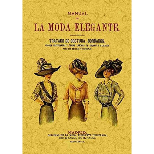 Manual De La Moda Elegante, De Vv. Aa.., Vol. Abc. Editorial Maxtor, Tapa Blanda En Español, 1