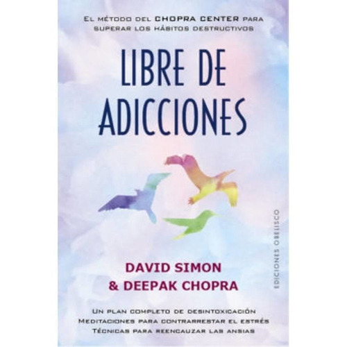 Libre De Adicciones - David Simon / Chopra