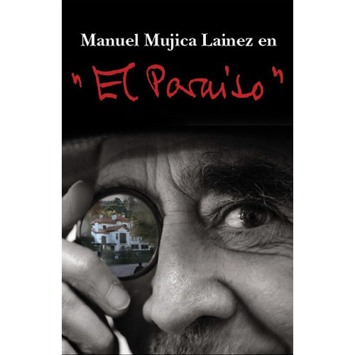 MANUEL MUJICA LAINEZ EN EL PARAISO, de Manuel Mujica Láinez. Editorial Maizal, tapa blanda en español, 2009