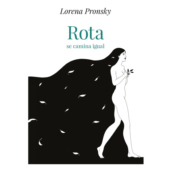 Rota Se Camina Igual / Lorena Pronsky (envíos)