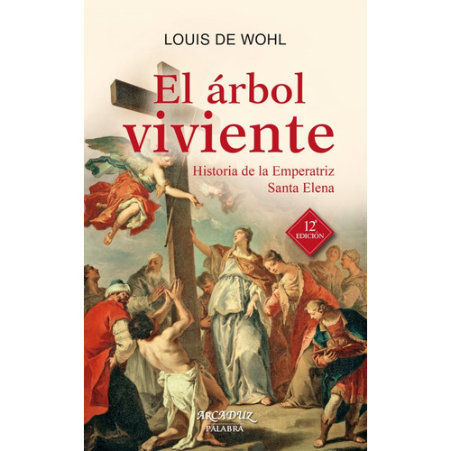 Libro - El Árbol Viviente - Louis De Wohl