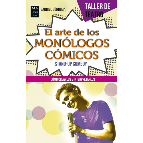 El Arte De Los Monólogos Cómicos - Stand Up Comedy - Comedia