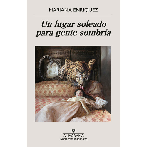 Libro Un Lugar Soleado Para Gente Sombría - Mariana Enriquez - Editorial Anagrama