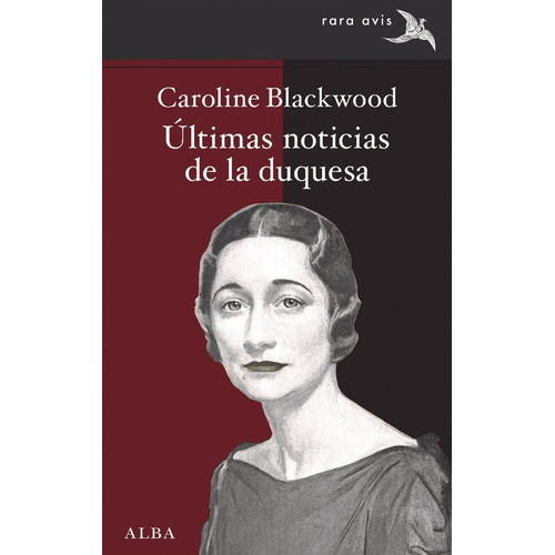 Ultimas Noticias De La Duquesa, De Blackwood, Caroline. Alba Editorial, Tapa Blanda En Español
