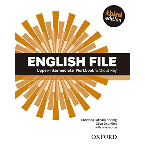 English File Upper-intermediate Workbook 3rd Edition - Oxfor