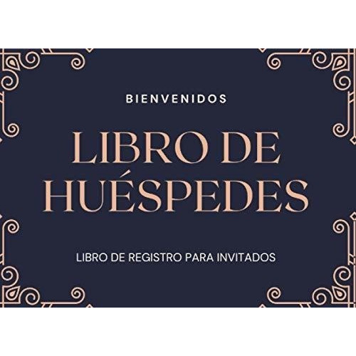 Libro De Huespedes Registro De Visitas, Libro De..., de Publisher, Lotf. Editorial Independently Published en español