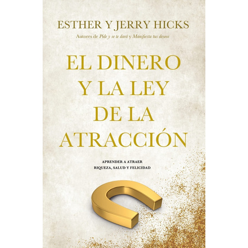 Libro El Dinero Y La Ley De La Atraccion Por J. E. Hicks