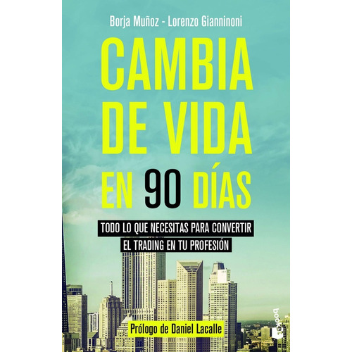 Libro Cambia De Vida En 90 Dias [ Trading ] Borja Muñoz