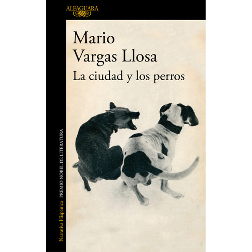 La ciudad y los perros, de Mario Vargas Llosa., vol. 1.0. Editorial Alfaguara, tapa blanda, edición 1.0 en español, 2023