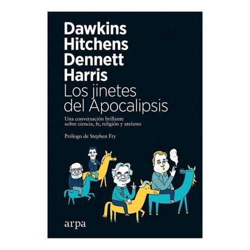 Los Jinetes Del Apocalipsis - Daniel C. Dennett / R. Dawkins