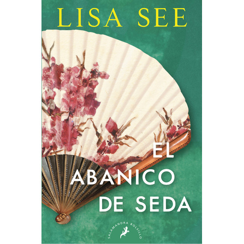 El Abanico De Seda - Lisa See