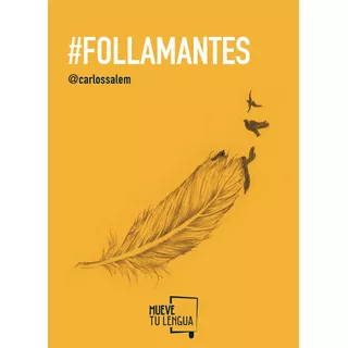 Follamantes, De Carlos Salem Sola. Editorial Muevetulengua, Tapa Blanda En Español, 2017