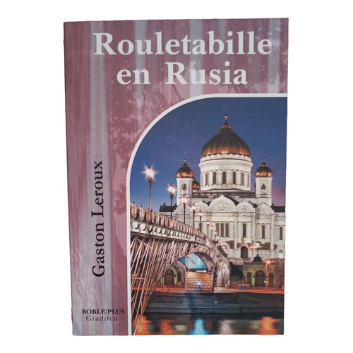 Rouletabille En Rusia - Gaston Leroux - Libro