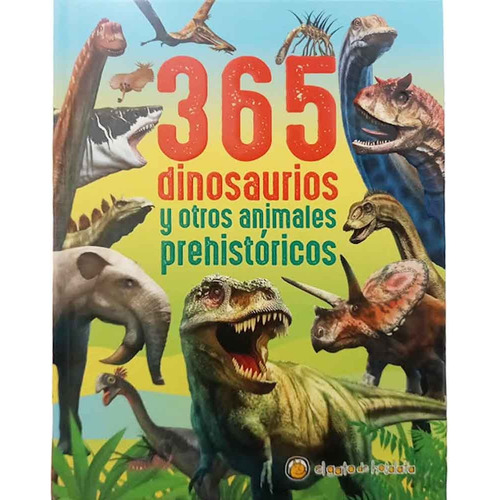 365 Dinosaurios Y Otros Animales Prehistoricos 2022 (segunda Edicion), De Varios Autores. Serie 365 El Gato De Hojalata - Editorial Guadal, Tapa Cartone En Español, 2024