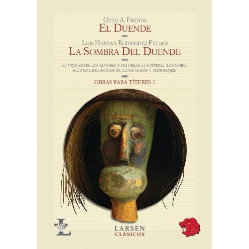 Duende, El La Sombra Del Duende, De Freitas, Otto A.. Editorial Proyecto Larsen, Tapa Tapa Blanda En Español