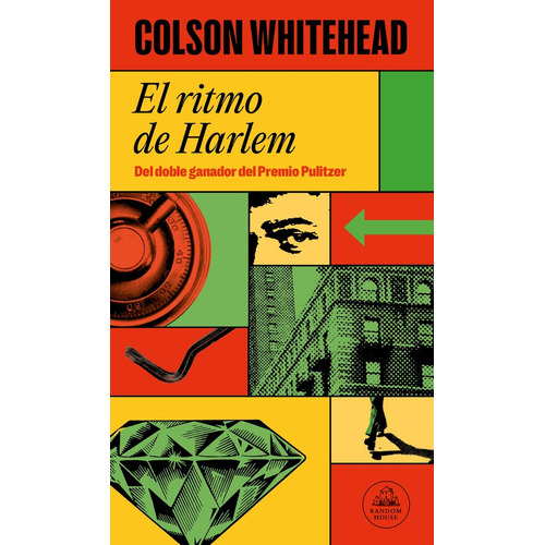 Ritmo De Harlem, El - Colson Whitehead, De Colson Whitehead. Editorial Literatura Random House, Tapa Blanda En Español