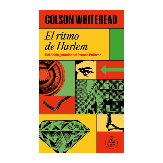 Ritmo De Harlem, El - Colson Whitehead, De Colson Whitehead. Editorial Literatura Random House, Tapa Blanda En Español