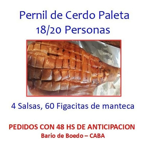 Pata/pernil Cerdo Paleta +4 Salsas+60 Pan.18/20 Pers. Boedo