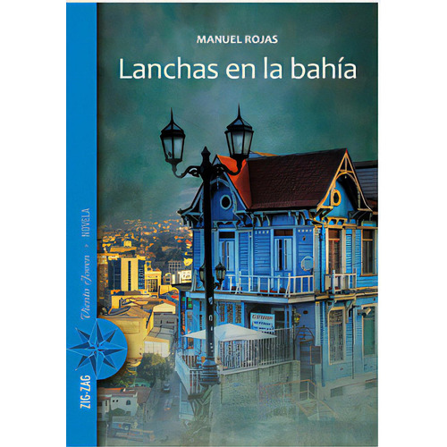 Lanchas En La Bahia, De Rojas, Manuel. Editorial Zig-zag, Tapa Blanda En Español