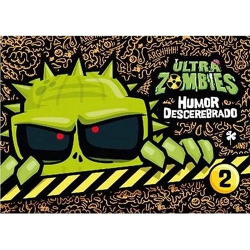 Ultra Zombies 2: Humor Descerebrado, De Pablo Henriquez. Editorial Ediciones De La Flor, Edición 1 En Español