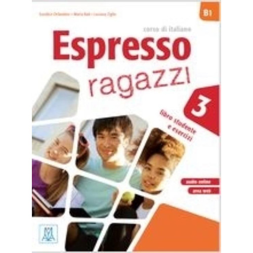 Espresso Ragazzi  3 - Libro, de Orlandino, Euridice. Editorial ALMA EDIZIONI, tapa blanda en italiano, 2022