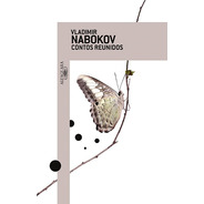 Contos Reunidos, De Nabokov, Vladimir. Editora Schwarcz Sa, Capa Mole Em Português, 2013