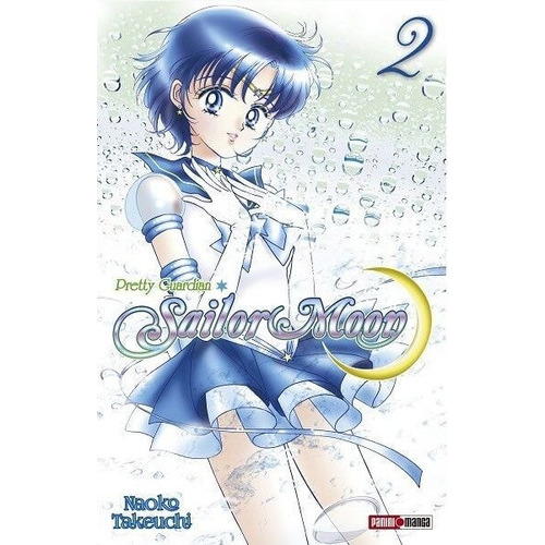 Sailor Moon: Sailor Moon, De Naoko Takeuchi. Serie Sailor Moon, Vol. 2. Editorial Panini, Tapa Blanda En Español, 2021