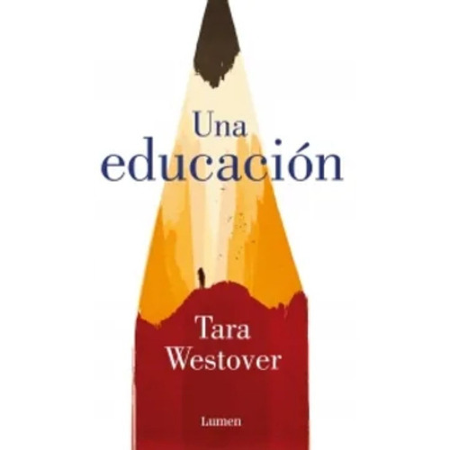 Una Educación - Tara Westover